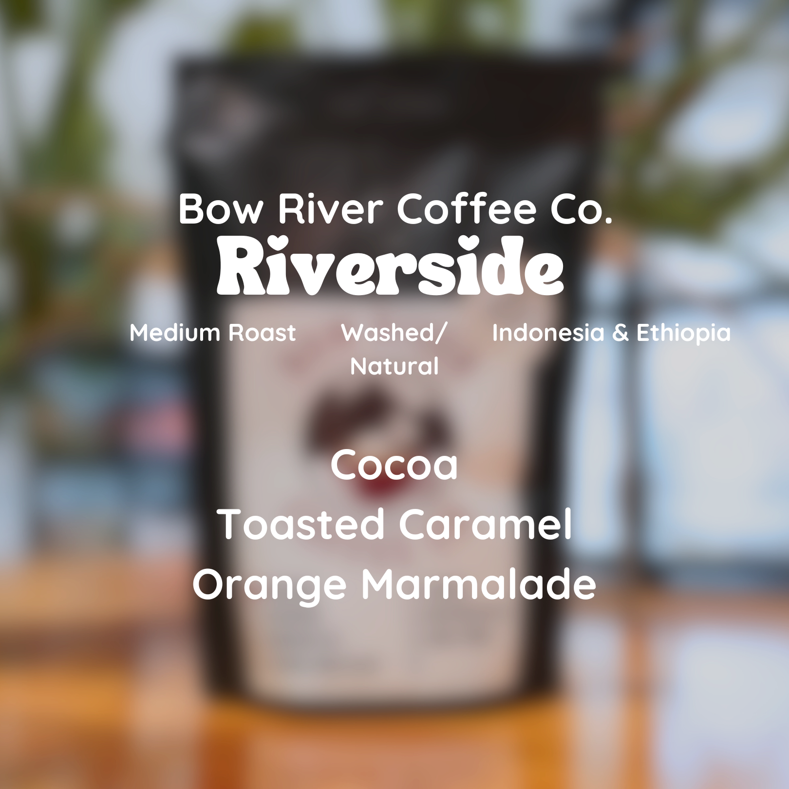 Bow River Coffee Co. Riverside Coffee Beans