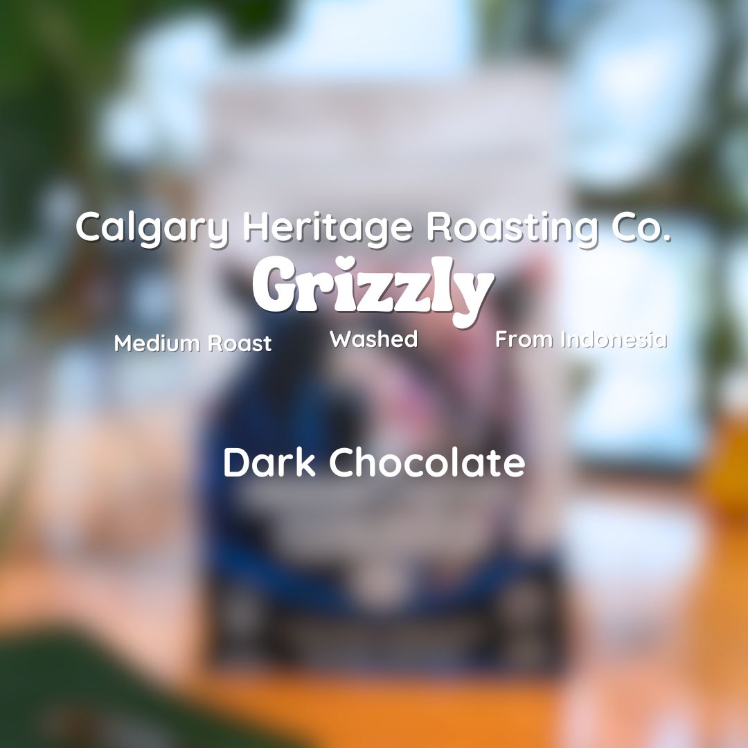 Calgary Heritage Roasting Company Grizzly Organic Coffee Coffee Beans