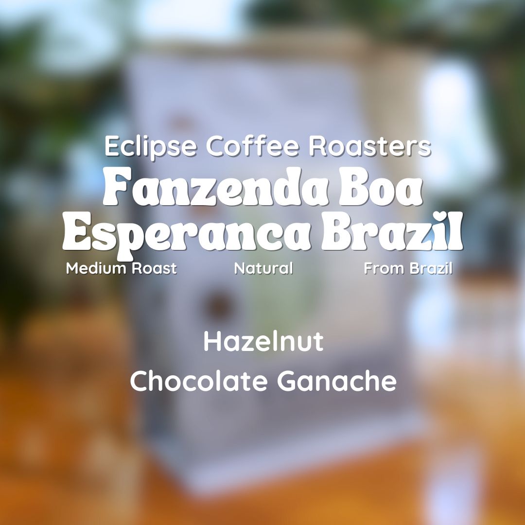 Eclipse Coffee Roasters Fazenda Boa Esperanca Brazil Coffee Beans