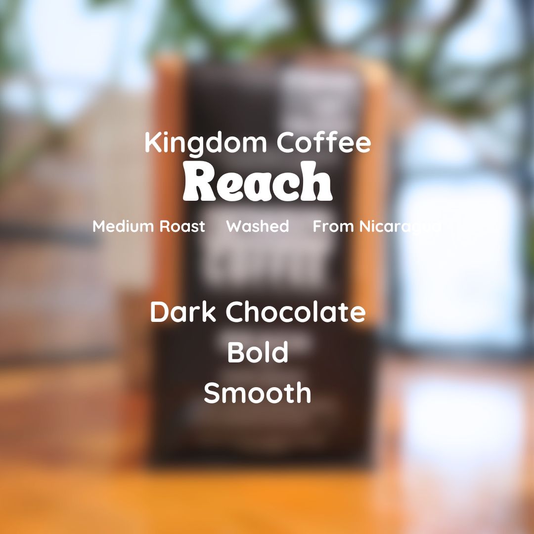 (DISCOUNT) Kingdom Coffee Reach Coffee Beans