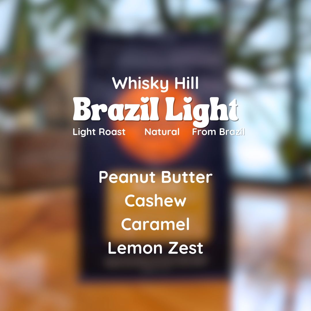 Whisky Hill Brazil Light Coffee Beans